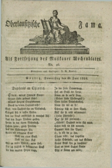 Oberlausitzische Fama : als Fortsetzung des Muskauer Wochenblatts. 1826, Nr. 26 (29 Juni)
