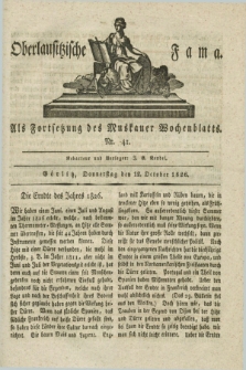 Oberlausitzische Fama : als Fortsetzung des Muskauer Wochenblatts. 1826, Nr. 41 (12 October)