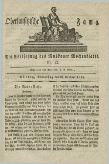Oberlausitzische Fama : als Fortsetzung des Muskauer Wochenblatts. 1826, Nr. 43 (26 October)