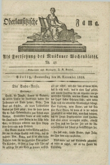 Oberlausitzische Fama : als Fortsetzung des Muskauer Wochenblatts. 1826, Nr. 47 (23 November)