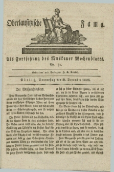 Oberlausitzische Fama : als Fortsetzung des Muskauer Wochenblatts. 1826, Nr. 51 (21 December)