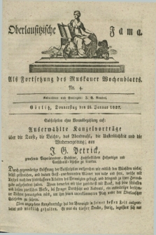 Oberlausitzische Fama : als Fortsetzung des Muskauer Wochenblatts. 1827, Nr. 4 (24 Januar)