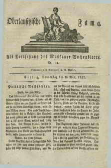 Oberlausitzische Fama : als Fortsetzung des Muskauer Wochenblatts. 1827, Nr. 11 (15 März)