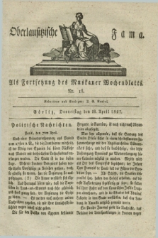 Oberlausitzische Fama : als Fortsetzung des Muskauer Wochenblatts. 1827, Nr. 16 (19 April)