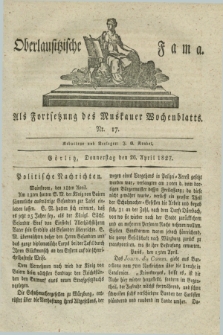 Oberlausitzische Fama : als Fortsetzung des Muskauer Wochenblatts. 1827, Nr. 17 (26 April)