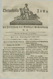 Oberlausitzische Fama : als Fortsetzung des Muskauer Wochenblatts. 1827, Nr. 23 (7 Juni)