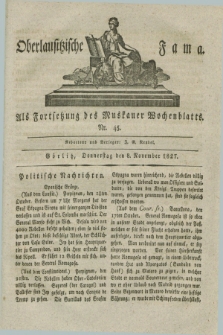 Oberlausitzische Fama : als Fortsetzung des Muskauer Wochenblatts. 1827, Nr. 45 (8 November)