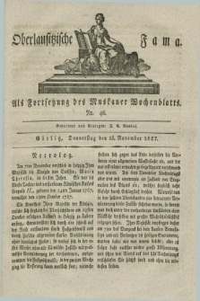 Oberlausitzische Fama : als Fortsetzung des Muskauer Wochenblatts. 1827, Nr. 46 (15 November)