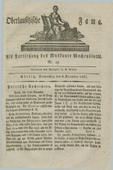 Oberlausitzische Fama : als Fortsetzung des Muskauer Wochenblatts. 1827, Nr. 49 (6 December)