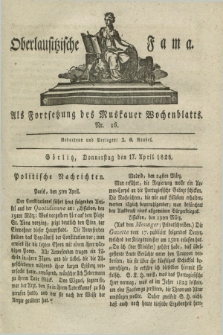 Oberlausitzische Fama : als Fortsetzung des Muskauer Wochenblatts. 1828, Nr. 16 (17 April)