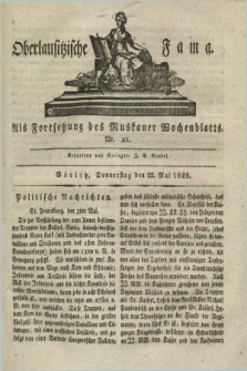 Oberlausitzische Fama : als Fortsetzung des Muskauer Wochenblatts. 1828, Nr. 21 (22 Mai)