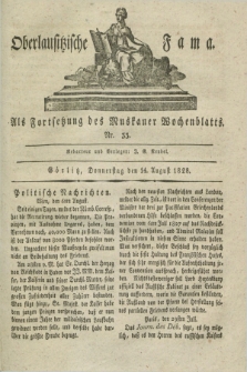 Oberlausitzische Fama : als Fortsetzung des Muskauer Wochenblatts. 1828, Nr. 33 (14 August)