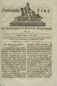 Oberlausitzische Fama : als Fortsetzung des Muskauer Wochenblatts. 1829, Nr. 15 (9 April)