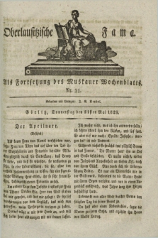 Oberlausitzische Fama : als Fortsetzung des Muskauer Wochenblatts. 1829, Nr. 21 (21 Mai)