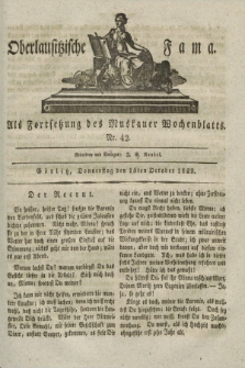Oberlausitzische Fama : als Fortsetzung des Muskauer Wochenblatts. 1829, Nr. 42 (15 October)