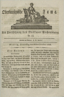 Oberlausitzische Fama : als Fortsetzung des Muskauer Wochenblatts. 1829, Nr. 43 (22 October)