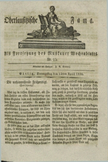 Oberlausitzische Fama : als Fortsetzung des Muskauer Wochenblatts. 1830, Nr. 15 (15 April)