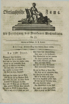 Oberlausitzische Fama : als Fortsetzung des Muskauer Wochenblatts. 1830, Nr. 25 (24 Juni)