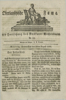 Oberlausitzische Fama : als Fortsetzung des Muskauer Wochenblatts. 1830, Nr. 32 (12 August)