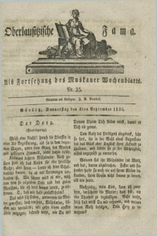 Oberlausitzische Fama : als Fortsetzung des Muskauer Wochenblatts. 1830, Nr. 35 (2 September)
