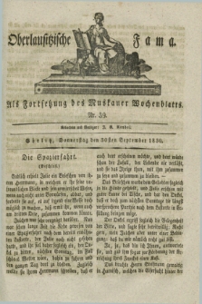 Oberlausitzische Fama : als Fortsetzung des Muskauer Wochenblatts. 1830, Nr. 39 (30 September)