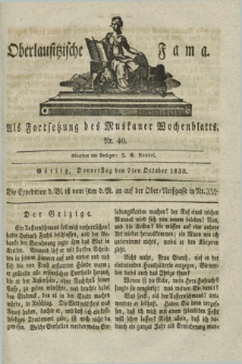 Oberlausitzische Fama : als Fortsetzung des Muskauer Wochenblatts. 1830, Nr. 40 (7 October)