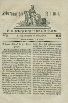 Oberlausitzische Fama : eine Wochenschrift für alle Stände. 1833, № 8 (21 Februar) + dod.
