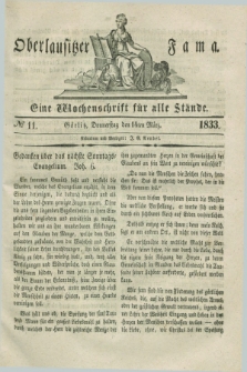 Oberlausitzische Fama : eine Wochenschrift für alle Stände. 1833, № 11 (14 März) + dod.