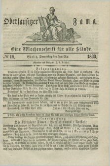 Oberlausitzische Fama : eine Wochenschrift für alle Stände. 1833, № 18 (3 Mai) + dod.