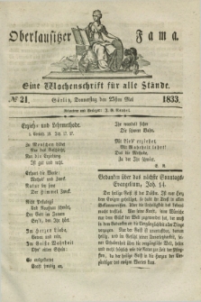 Oberlausitzische Fama : eine Wochenschrift für alle Stände. 1833, № 21 (23 Mai) + dod.