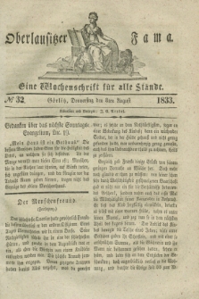Oberlausitzische Fama : eine Wochenschrift für alle Stände. 1833, № 32 (8 August) + dod.