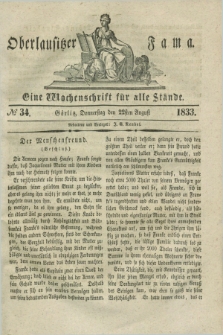 Oberlausitzische Fama : eine Wochenschrift für alle Stände. 1833, № 34 (22 August) + dod.