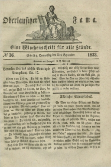 Oberlausitzische Fama : eine Wochenschrift für alle Stände. 1833, № 36 (5 September) + dod.