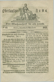 Oberlausitzische Fama : eine Wochenschrift für alle Stände. 1833, Nr 43 (24 October)