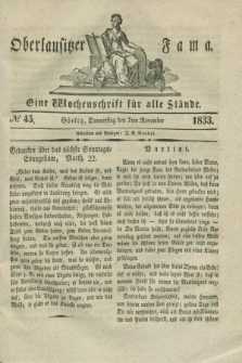 Oberlausitzische Fama : eine Wochenschrift für alle Stände. 1833, № 45 (7 November)