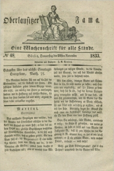 Oberlausitzische Fama : eine Wochenschrift für alle Stände. 1833, № 48 (28 November)