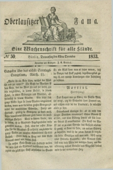 Oberlausitzische Fama : eine Wochenschrift für alle Stände. 1833, № 50 (12 December)