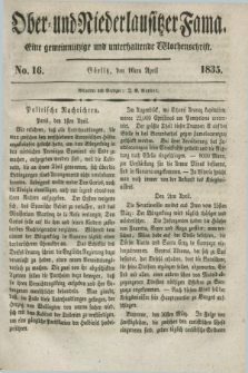 Ober- und Niederlausitzer Fama : eine gemeinnützige und unterhaltende Wochenschrift. 1835, No. 16 (16 April) + dod.