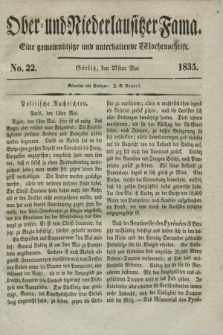 Ober- und Niederlausitzer Fama : eine gemeinnützige und unterhaltende Wochenschrift. 1835, No. 22 (27 Mai) + dod.