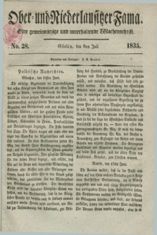 Ober- und Niederlausitzer Fama : eine gemeinnützige und unterhaltende Wochenschrift. 1835, No. 28 (9 Juli) + dod.