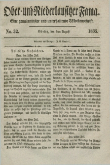 Ober- und Niederlausitzer Fama : eine gemeinnützige und unterhaltende Wochenschrift. 1835, No. 32 (6 August) + dod.