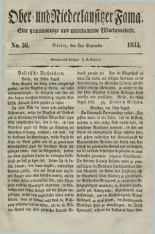 Ober- und Niederlausitzer Fama : eine gemeinnützige und unterhaltende Wochenschrift. 1835, No. 36 (3 September) + dod.
