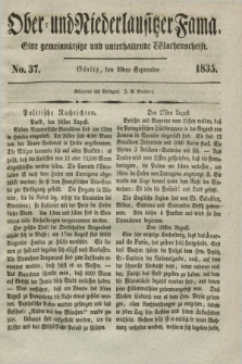 Ober- und Niederlausitzer Fama : eine gemeinnützige und unterhaltende Wochenschrift. 1835, No. 37 (10 September) + dod.