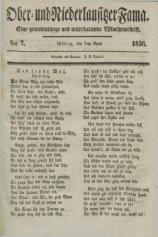 Ober- und Niederlausitzer Fama : eine gemeinnützige und unterhaltende Wochenschrift. 1836, No 7 (7 April)