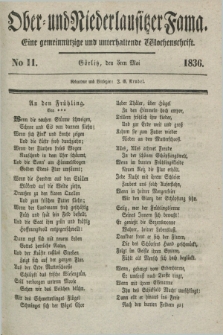 Ober- und Niederlausitzer Fama : eine gemeinnützige und unterhaltende Wochenschrift. 1836, No 11 (5 Mai)