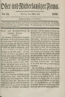 Ober- und Niederlausitzer Fama. 1836, No 25 (23 Juli)