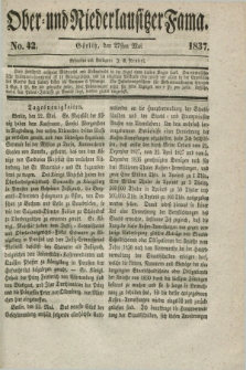 Ober- und Niederlausitzer Fama. 1837, No. 42 (27 Mai)