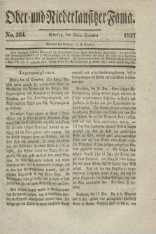 Ober- und Niederlausitzer Fama. 1837, No. 104 (30 December)