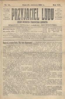 Przyjaciel Ludu : organ Polskiego Stronnictwa Ludowego. 1907, nr 26