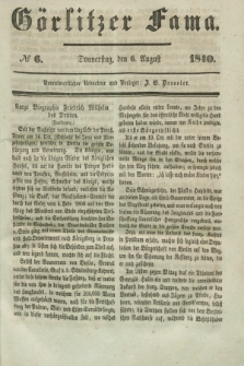 Görlitzer Fama. 1840, № 6 (6 August)